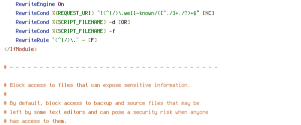 DEFLATE, DOCUMENT_ROOT, ENV, GET, HTTP_COOKIE, HTTP_HOST, HTTPS, INCLUDES, ORIGIN, POST, PROTO, QUERY_STRING, REDIRECT_STATUS, REQUEST_FILENAME, REQUEST_METHOD, REQUEST_URI, SCRIPT_FILENAME, SERVER_ADDR, TIME